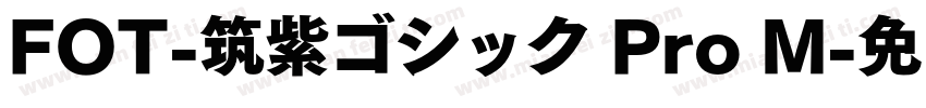 FOT-筑紫ゴシック Pro M字体转换